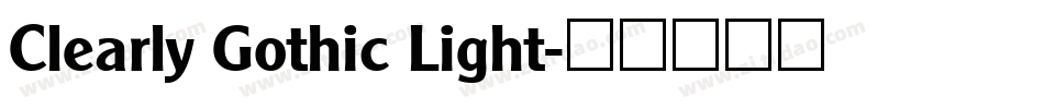 Clearly Gothic Light字体转换
